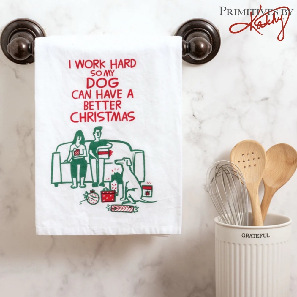 Primitives by Kathy Kitchen Towel- Work Hard Christmas Dog